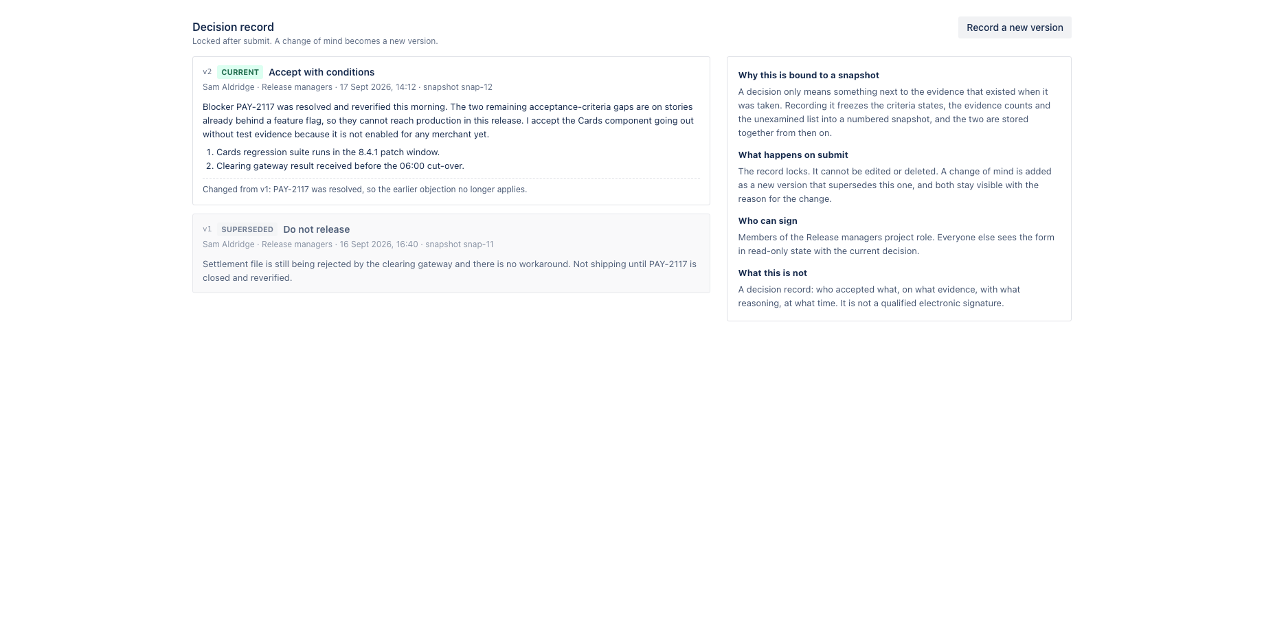 A decision record, bound to a snapshot and locked after submit